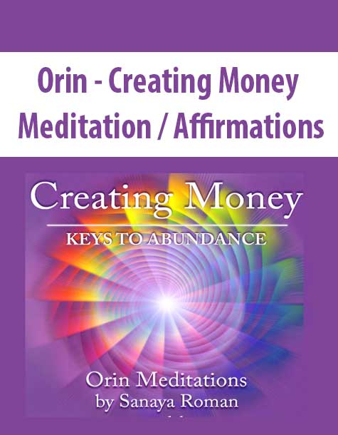 [Download Now] Orin - Creating Money: Meditation / Affirmations (No Transcript)