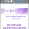 [Download Now] Orin & Daben Audio Meditation Singles Collection