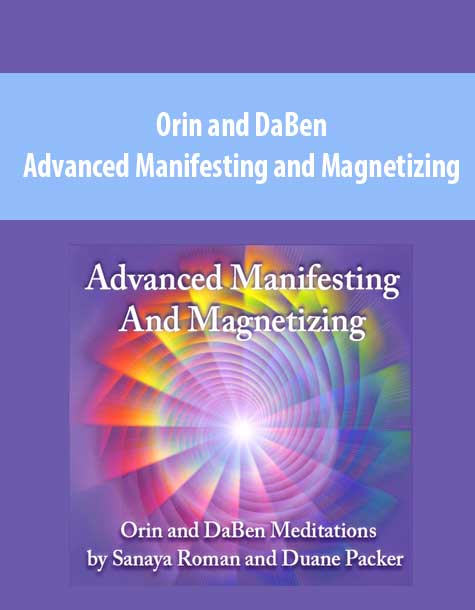 [Download Now] Orin and DaBen - Advanced Manifesting and Magnetizing (No Transcript)