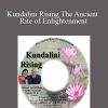 [Download Now] Ormond McGill & Shelley Stockwell-Nicholas - Kundalini Rising The Ancient Rite of Enlightenment