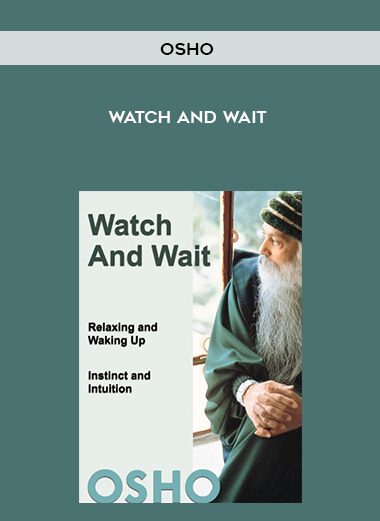 [Download Now] Osho – Watch and Wait