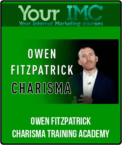 [Download Now] Owen Fitzpatrick - Charisma Training Academy