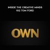 Own - Inside the creative minds - 1X2 - Tom Ford