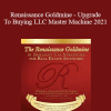 PTRE - Renaissance Goldmine - Upgrade To Buying LLC Master Machine 2021