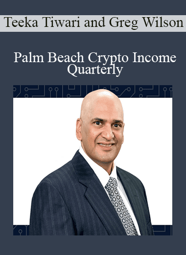 Palm Beach Crypto Income Quarterly - Teeka Tiwari and Greg Wilson (Copy)