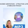 Pamala Oslie – Guided Meditations – Attracting Love – A Fabulous Woman