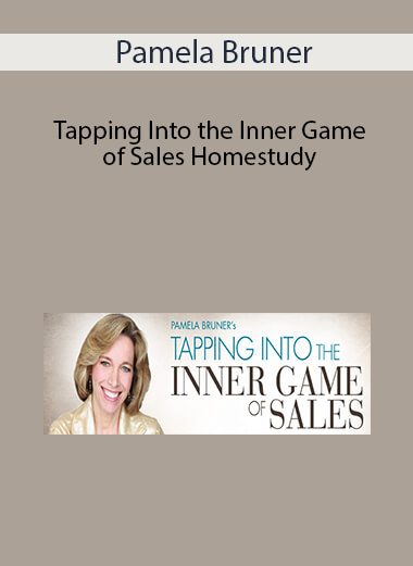 Tapping Into the Inner Game of Sales Homestudy - Pamela Bruner