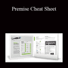 Pamela Wilson & Wendy Cholbi - Premise Cheat Sheet