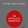 Patric Chan – CB Super Affiliate Training