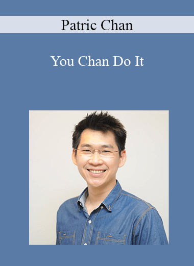 Patric Chan - You Chan Do It