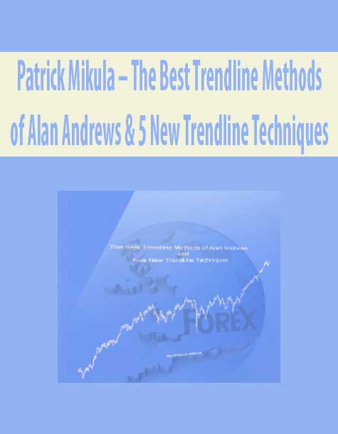 Patrick Mikula – The Best Trendline Methods of Alan Andrews & 5 New Trendline Techniques