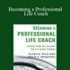 Patrick Williams and Diane Menendez - Becoming a Professional Life Coach