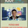 [Download Now] Patrick Wind – Facebook Ads Accelerator 2019