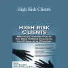 Paul Brasler - High Risk Clients: Effectively Handle Five of the Most Critical Scenarios You’ll Face as a Clinician