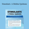 Paul Brasler - Stimulants: A Hidden Epidemic