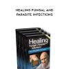 [Download Now] Paul Chek – Healing Fungal and Parasite Infections