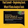 Paul Cornell – Beginning Excel. What-If Data Analysis Tools