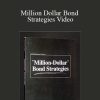 Paul Judd – Million Dollar Bond Strategies Video