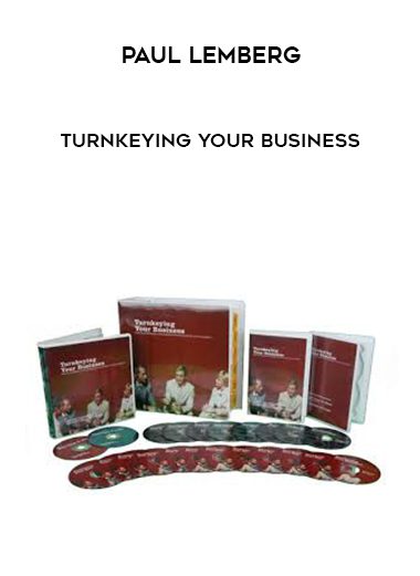 [Download Now] Paul Lemberg - Turnkeying Your Business