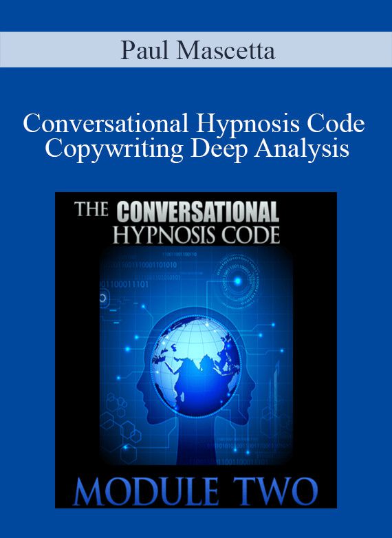 Paul Mascetta – Conversational Hypnosis Code Copywriting Deep Analysis