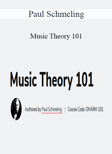 Paul Schmeling - Music Theory 101