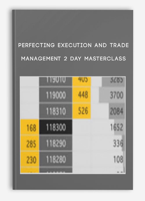 Perfecting Execution and Trade Management 2 Day Masterclass