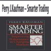 Perry J.Kaufman – Smarter Trading