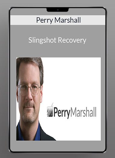 Perry Marshall - Slingshot Recovery