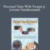 [Download Now] Personal Time With Swami-ji (swami Sundaranand)