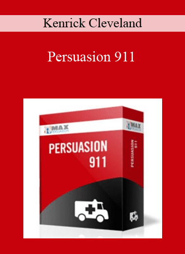 Persuasion 911 - Kenrick Cleveland