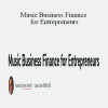 Peter Alhadeff - Music Business Finance for Entrepreneurs