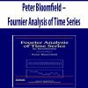 Peter Bloomfield – Fournier Analysis of Time Series