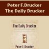 Peter F.Drucker – The Daily Drucker