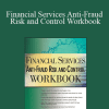 Peter Goldmann - Financial Services Anti-Fraud Risk and Control Workbook