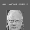 Peter Hogan - Intro to Adverse Possession