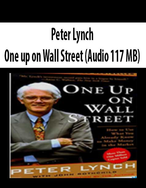 Peter Lynch – One up on Wall Street (Audio 117 MB)