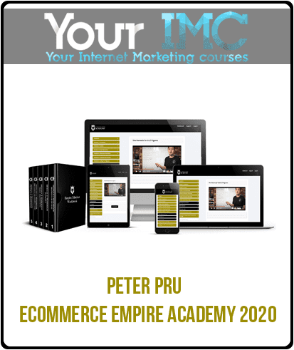 [Download Now] Peter Pru – Ecommerce Empire Academy 2020