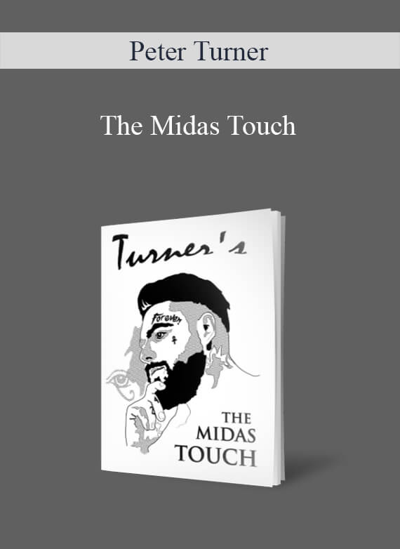 Peter Turner – The Midas Touch