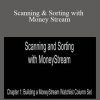 Peter Worden – Scanning & Sorting with Money Stream