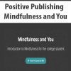 [Download Now] Positive Publishing - Mindfulness and You