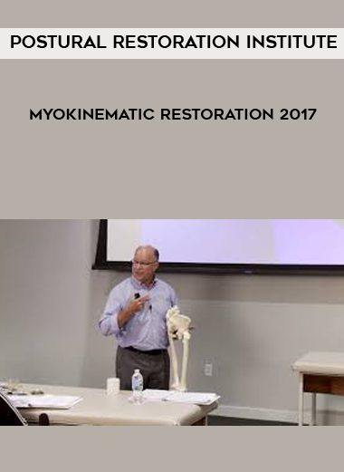 [Download Now] Postural Restoration Institute - Myokinematic Restoration 2017