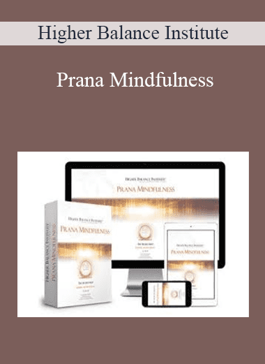 Prana Mindfulness - Higher Balance Institute