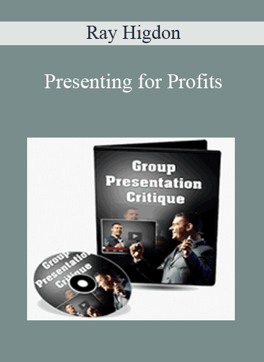 Presenting for Profits - Ray Higdon