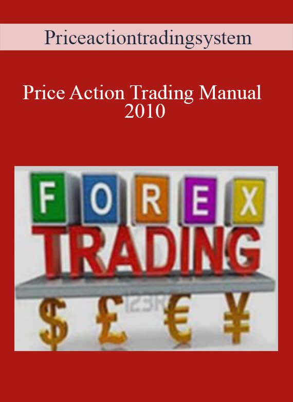 [Download Now] Priceactiontradingsystem – Price Action Trading Manual 2010