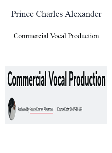 Prince Charles Alexander - Commercial Vocal Production