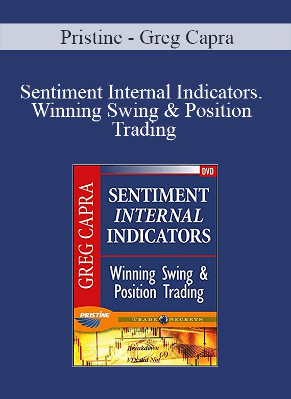 Pristine – Greg Capra – Sentiment Internal Indicators. Winning Swing & Position Trading