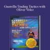 Pristine Seminar – Guerrilla Trading Tactics with Oliver Velez