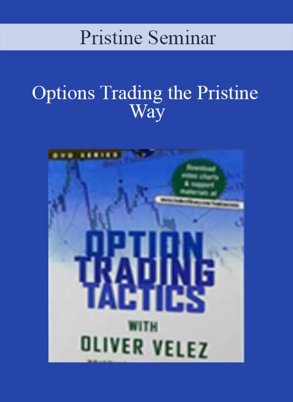 Pristine Seminar – Options Trading the Pristine Way