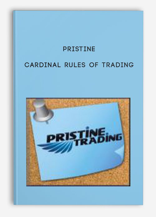 Pristine – Cardinal Rules of Trading