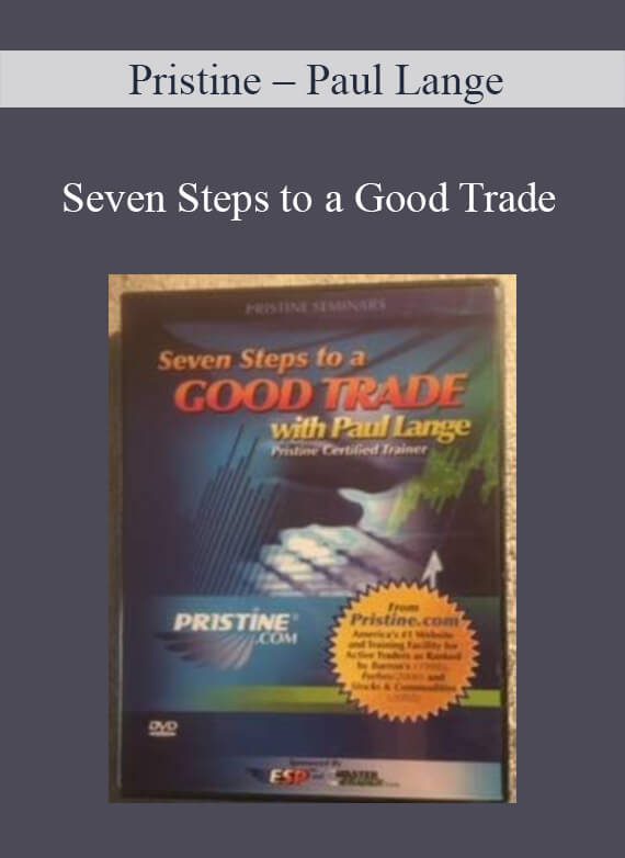 Pristine – Paul Lange – Seven Steps to a Good Trade